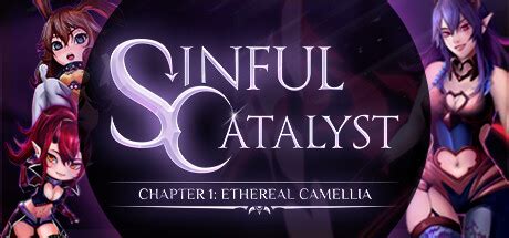 Sinful Catalyst CH1: Ethereal Camellia on Steam